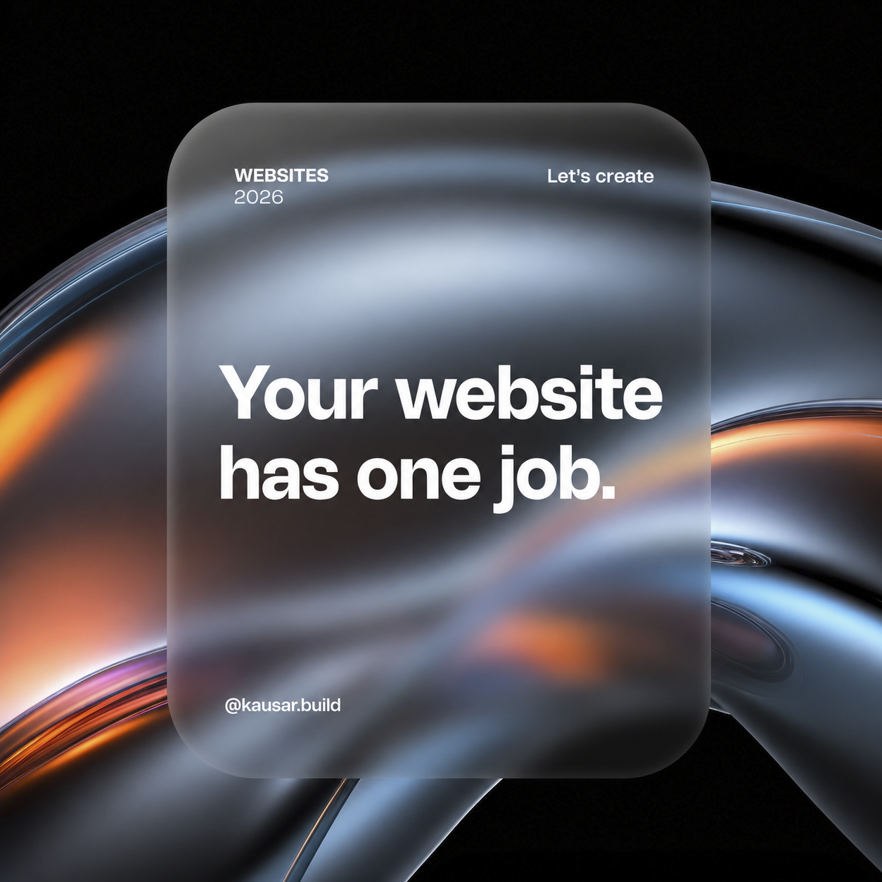 Your website has one job.