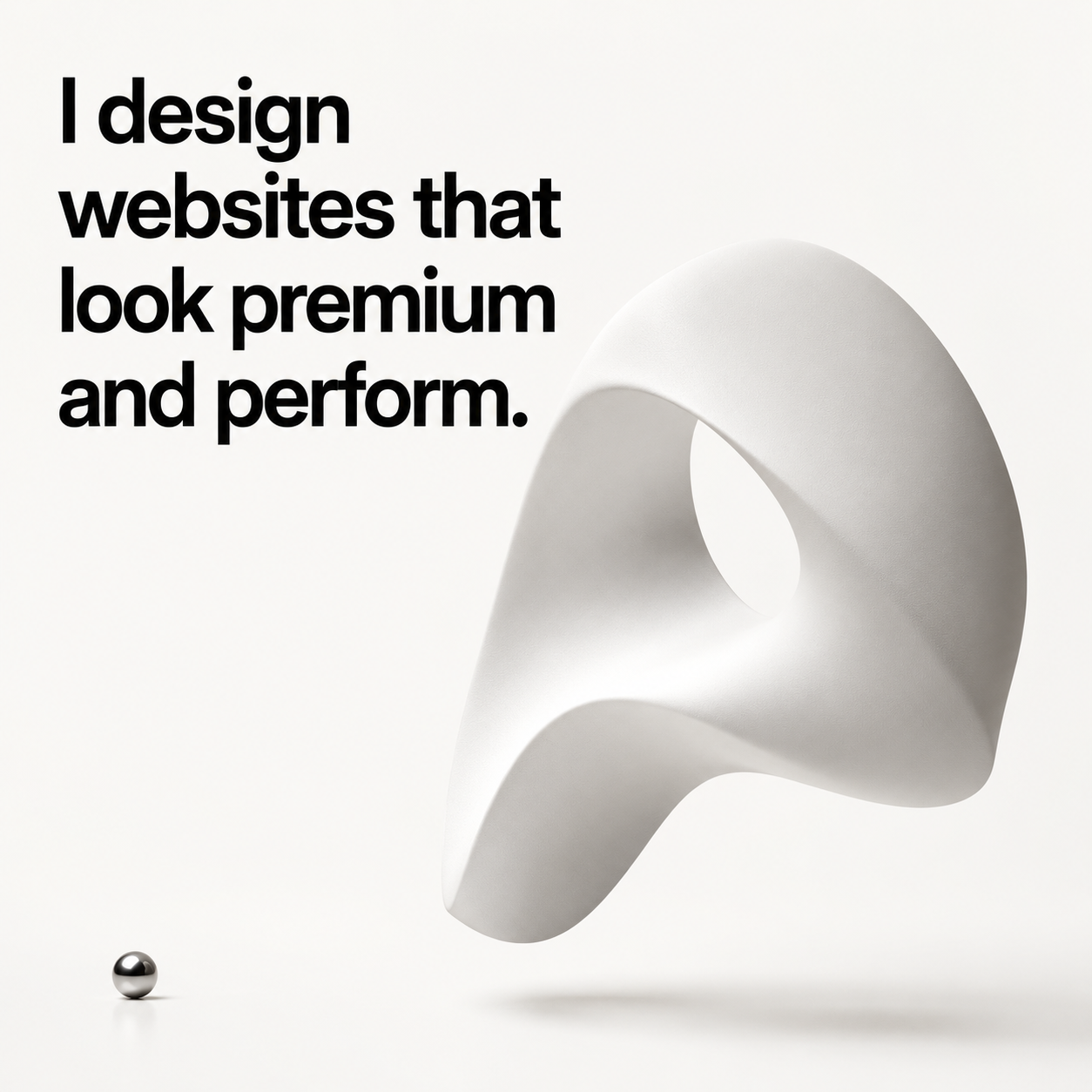 I design websites that look premium and perform.